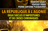 2 février 2019 à Nice – « La République à l’agonie, deux siècles d’imposture et de crises chroniques »