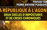 2 février 2019 à Nice – « La République à l’agonie, deux siècles d’imposture et de crises chroniques »