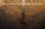 2 mars 2019 à Genève – « L’homme : un dieu ou une bête ? – Menaces sur l’anthropologie chrétienne »