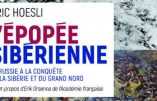 L’épopée sibérienne : la Russie à la conquête de la Sibérie et du Grand Nord (Eric Hoesli)