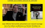 25 mars 2019 à Paris – Conférence de Jean-Michel Vernochet