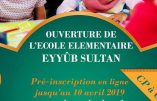 Ouverture à Strasbourg de l’école élémentaire Eyyûb SULTAN liée au mouvement islamiste turc « Milli Görüs »