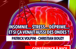 1er juin 2019 à Nice – Insomnie, stress, déprime… Et si ça venait aussi des ondes ?