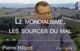 Mondialisme : les sources du mal expliquées par Pierre Hillard