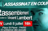8 juillet 2019 à Paris – Rassemblement de soutien à Vincent Lambert