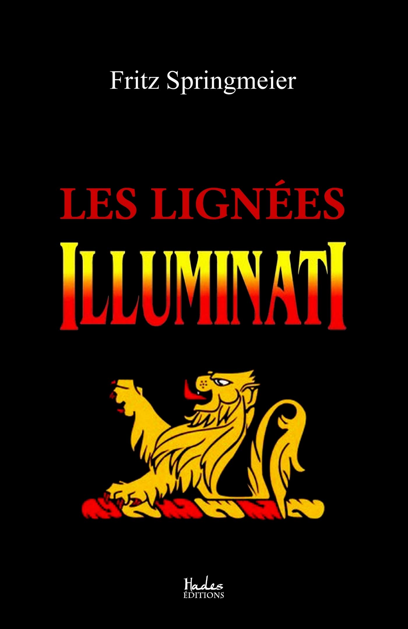 Au coeur du nationalisme: Les lignées Illuminati (Fritz Springmeier)