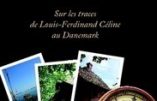 La Masure des Sables : sur les traces de Louis-Ferdinand Céline au Danemark (Frédéric Andreu)