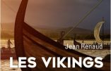 Les Vikings, vérités et légendes (Jean Renaud)