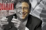 Comment Bill Gates s’est emparé de la Santé Mondiale (4) – Le faux philanthrope