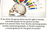 “Si vous pensez que le gouvernement a le droit de vacciner les gens de force pour le bien de la société…”