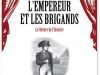 L’Empereur et les Brigands – Le théâtre de l’histoire (Guillaume Bernard & Corentin Stemler)