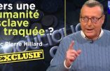 Après le Covid, une cyber-attaque mondiale ? Le plan pour réduire l’humanité en esclavage – Entretien avec Pierre Hilard