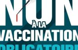 Non à la vaccination obligatoire ! La pétition avant l’action