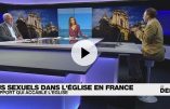 La face cachée du rapport SAUVE ou comment manipuler l’opinion en haine de l’Eglise !