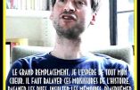 Olivier Tonneau (LFI), ignoble représentant de l’anti-France, espère le grand remplacement, appelle à basaner les rues et blasphémer le roman national ainsi qu’à faire sauter CNews