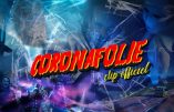Coronafolie – Le clip qui rassemble Christoff, Romain Guerin, Epona, Alban Guillemois, Batdaf et quelques autres