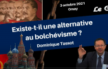Existe-t-il une alternative au bolchévisme (Dominique Tassot)