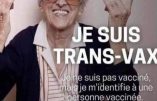 Humour – « Je suis trans-vax »
