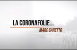 La coronafolie : nouvelle chanson « covido-résistante » de Marc Garetto