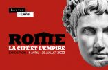 Jusqu’au 25 juillet 2022 au Louvre-Lens : exposition “Rome, la cité et l’Empire”