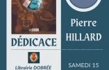 15 octobre 2022 à Nantes – Pierre Hillard dédicacera à la Librairie Dobrée