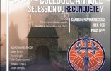 Grand colloque annuel le 5 novembre à Paris « Sécession ou reconquête ? » , par Academia Christiana