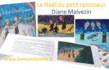 Le Noël du petit ramoneur, Diane Malvezin. Un ravissement pour le coeur et l’âme !