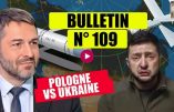Bulletin N°109 – Centre d’Analyse Politico-Stratégique – Ukraine vs Pologne, Ukro-LGBT vs Orthodoxie.
