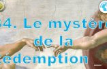Cours de catéchisme 34 – Le mystère de la Rédemption 3