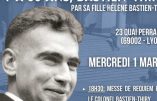 Lyon, mercredi 1er mars 2023, conférence : il y a 60 ans, Bastien-Thiry