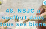 Cours de catéchisme 48 – Notre Seigneur a souffert dans tous ses biens