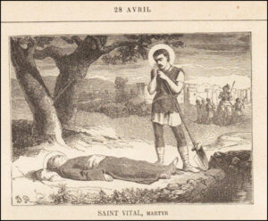 Saint Vital, Martyr, vingt-huit avril