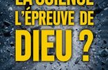 La science moderne et Dieu, un refus d’allégeance, par Gilles Colroy