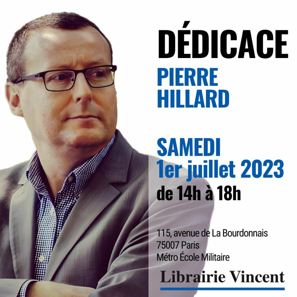 Pierre Hillard dédicacera à la Librairie Vincent le 1er juillet