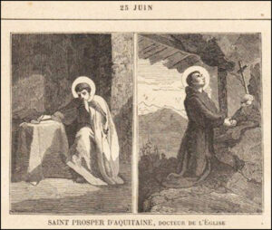 Saint Prosper d'Aquitaine, Docteur, vingt-cinq juin