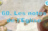 Cours de catéchisme 60 – Les notes de l’Eglise