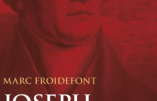 Joseph de Maistre : la nation contre les droits de l’homme, par Marc Froidefont