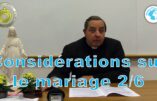 Considérations sur les fiançailles et le mariage, deuxième partie