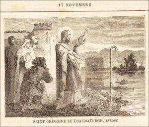 Saint Grégoire le Thaumaturge, Évêque et Confesseur, dix-sept novembre