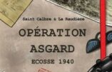 Opération Asgard, Ecosse 1940, du cdt Saint Calbre -Tome 1 de la série “Semblable à la nuit”