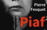 « Non rien de rien, non, je ne regrette rien » Edith Piaf, il y a 60 ans