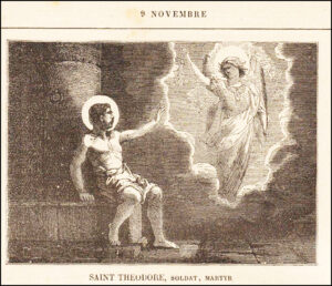 Saint Théodore, Soldat, Martyr, neuf novembre
