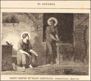 Saints Crépin et Crépinien, Cordonniers, Martyrs, vingt cinq octobre