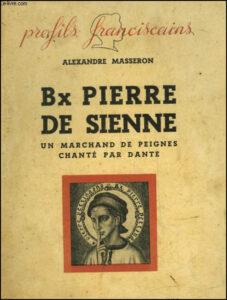Bienheureux Pierre de Sienne, Artisan, Confesseur, Tiers-Ordre Franciscain, cinq décembre