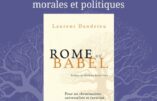 Rome ou Babel de Laurent Dandrieu – Prix de l’Académie des Sciences morales et politiques