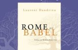 Rome ou Babel de Laurent Dandrieu – Prix de l’Académie des Sciences morales et politiques