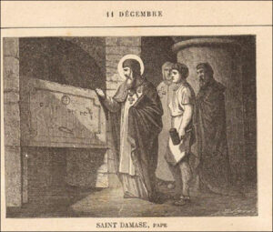 Saint Damase, Pape et Confesseur, onze décembre