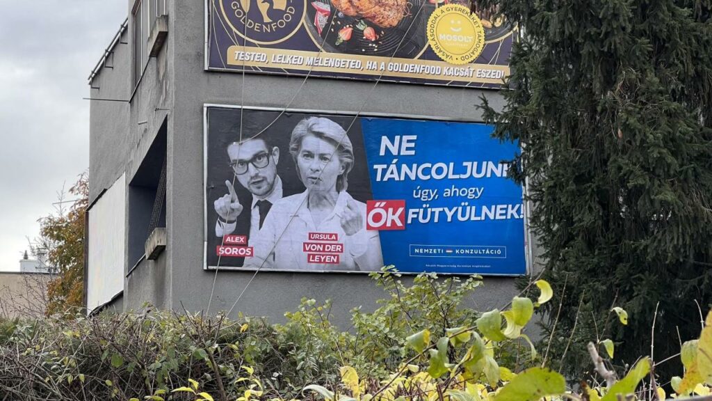 En Hongrie, une campagne contre Ursula von der Leyen et Alexander Soros : "Ne dansons pas sur leur musique"