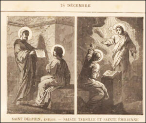 Saintes Tharsille et Émilienne, Vierges, vingt-quatre décembre