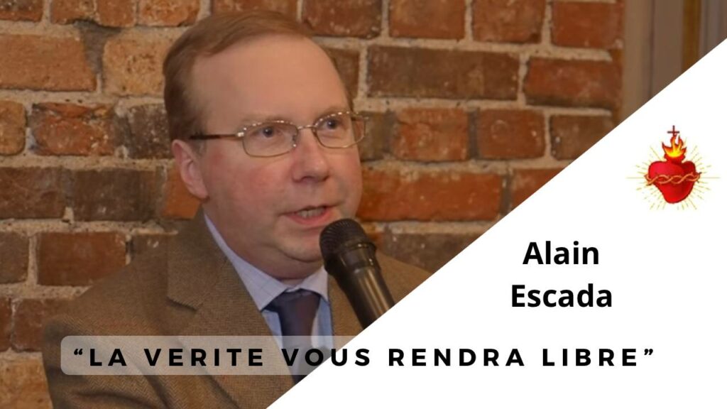 Alain Escada : La vérité vous rendra libre